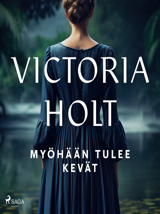 Title details for Myöhään tulee kevät by Victoria Holt - Wait list